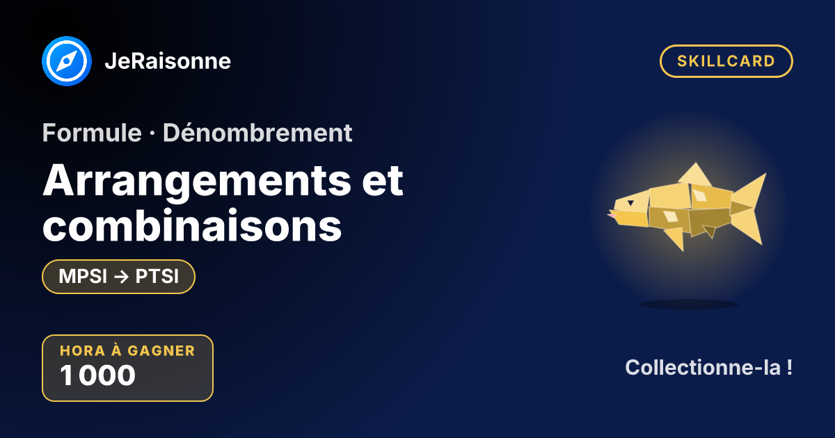 SKILLCARD « Arrangements et combinaisons » — MPSI à PTSI