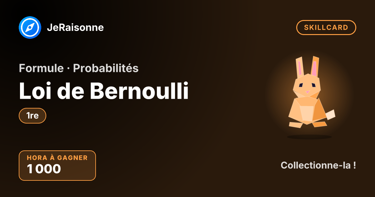 SKILLCARD « Loi de Bernoulli » — 1ère