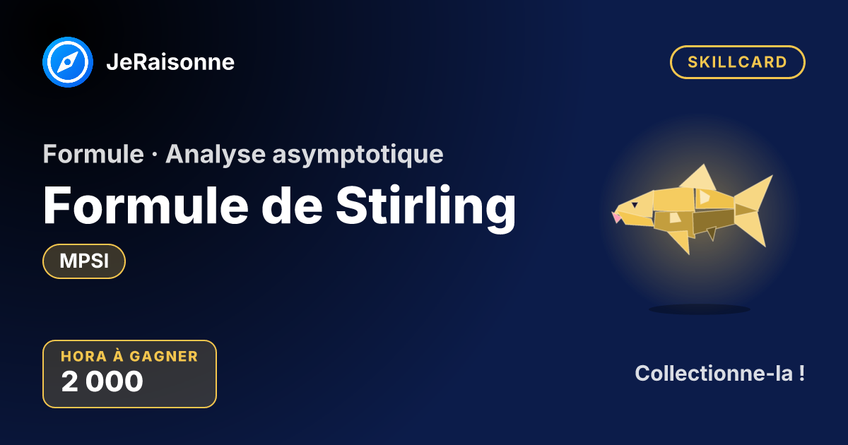 SKILLCARD « Formule de Stirling » — MPSI