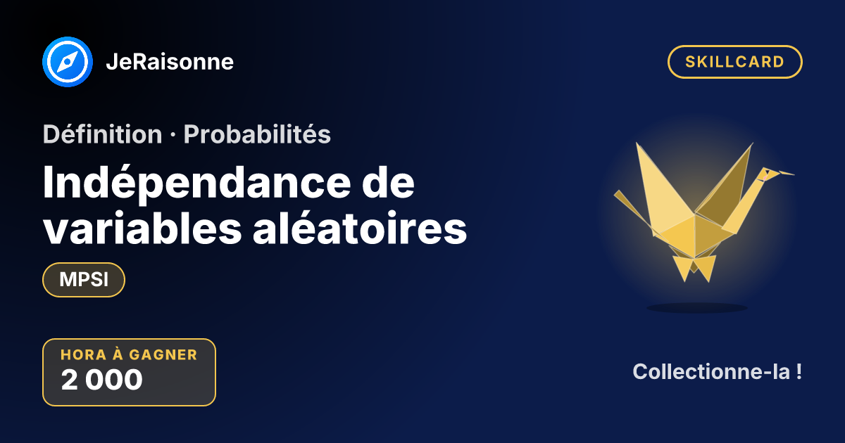 SKILLCARD « Indépendance de variables aléatoires » — MPSI