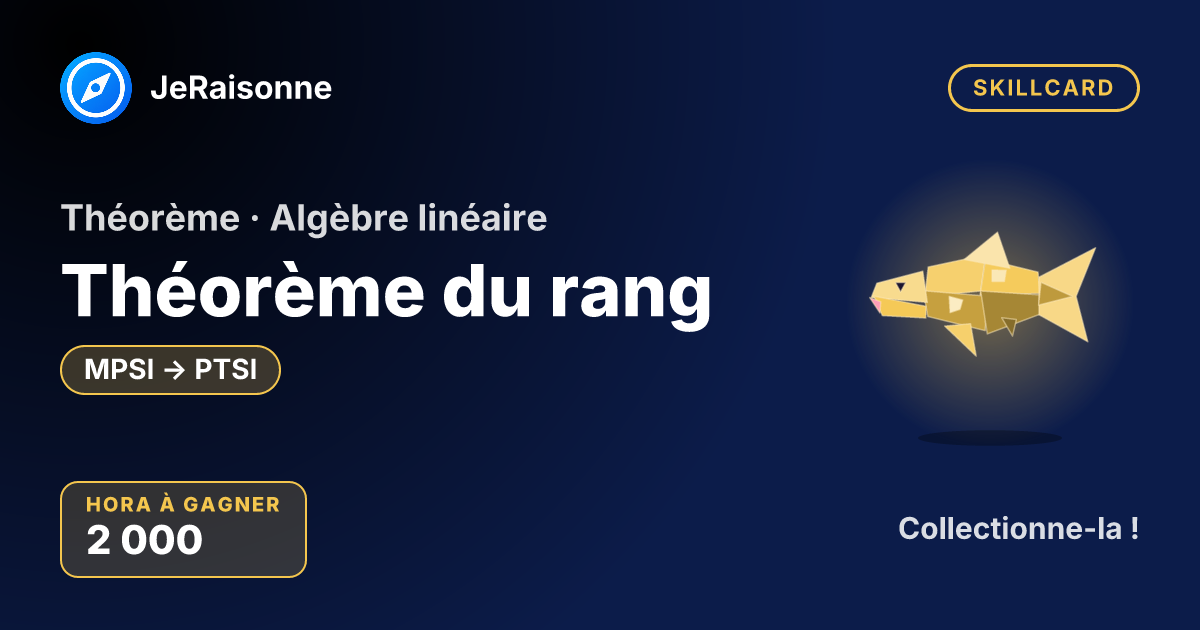 SKILLCARD « Théorème du rang » — MPSI à PTSI