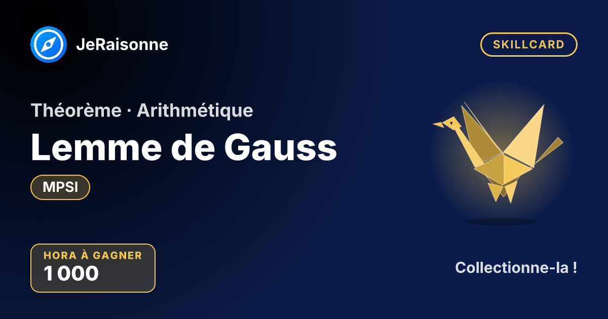 SKILLCARD « Lemme de Gauss » — MPSI