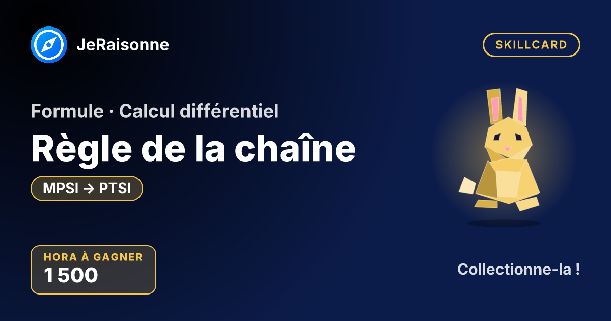 SKILLCARD « Règle de la chaîne » — MPSI à PTSI