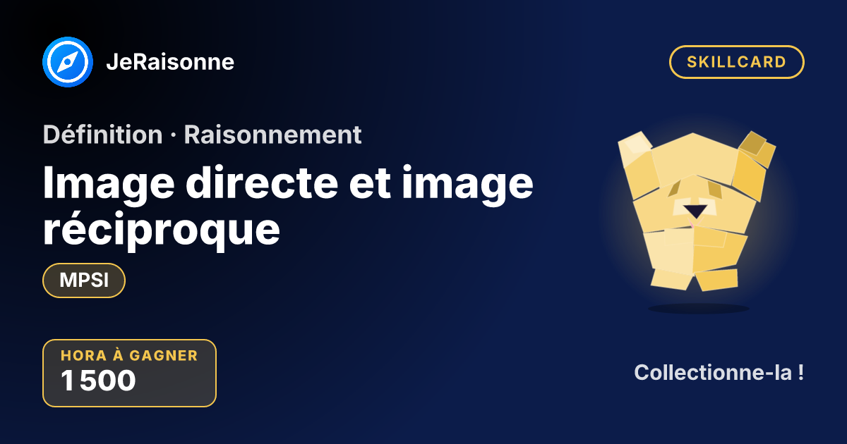 SKILLCARD « Image directe et image réciproque » — MPSI