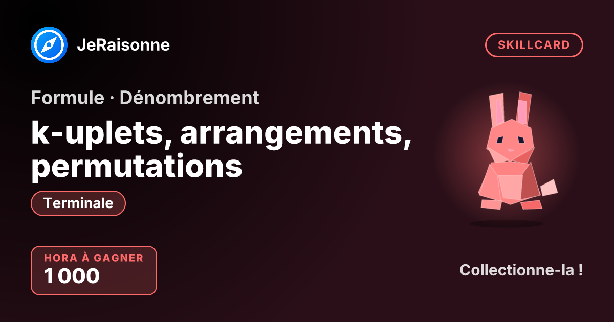 SKILLCARD « k-uplets, arrangements, permutations » — Terminale