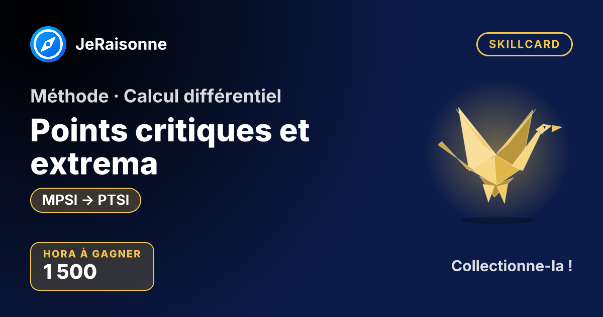 SKILLCARD « Points critiques et extrema » — MPSI à PTSI