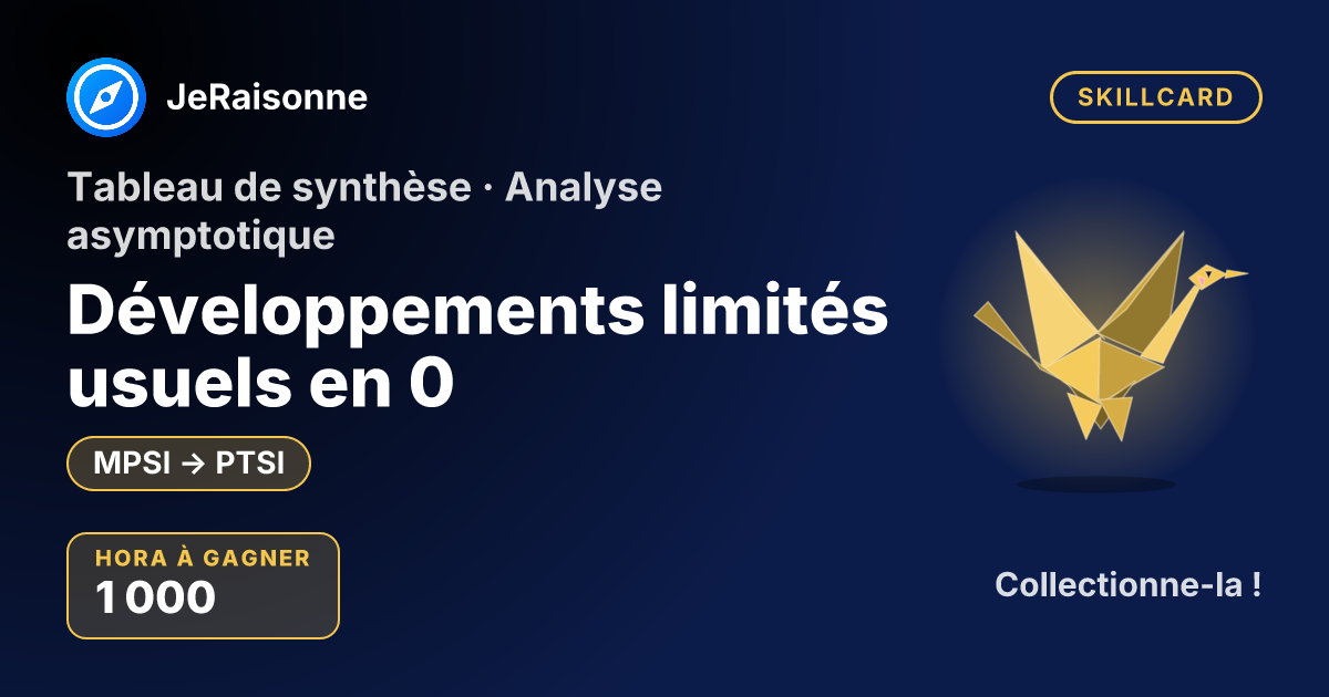 SKILLCARD « Développements limités usuels en 0 » — MPSI à PTSI