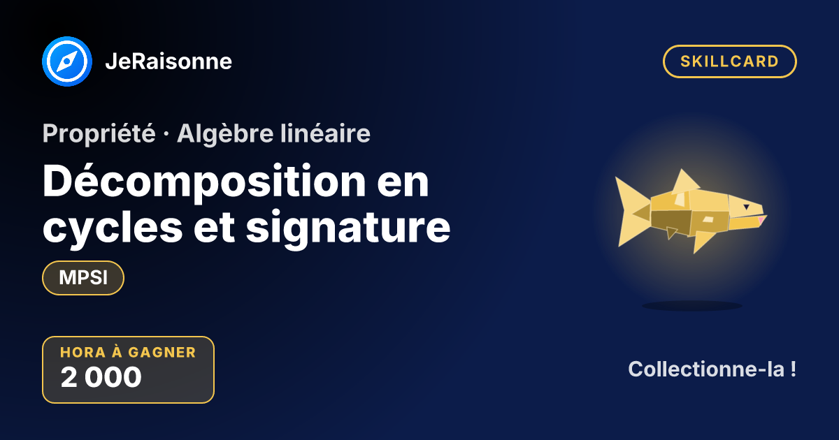 SKILLCARD « Décomposition en cycles et signature » — MPSI