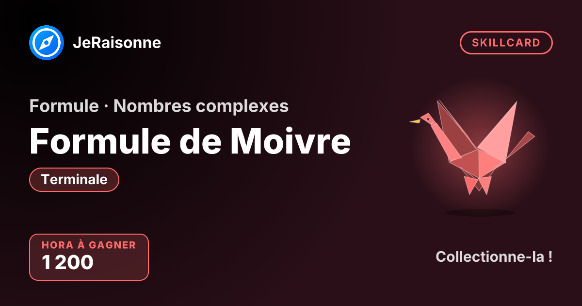 SKILLCARD « Formule de Moivre » — Terminale