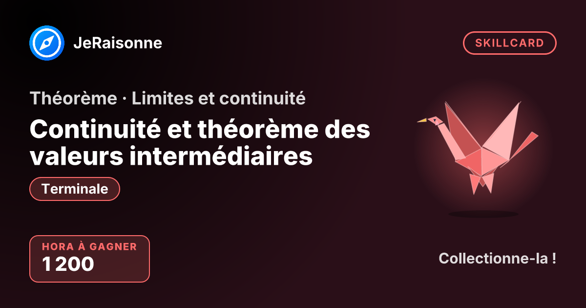 SKILLCARD « Continuité et théorème des valeurs intermédiaires » — Terminale