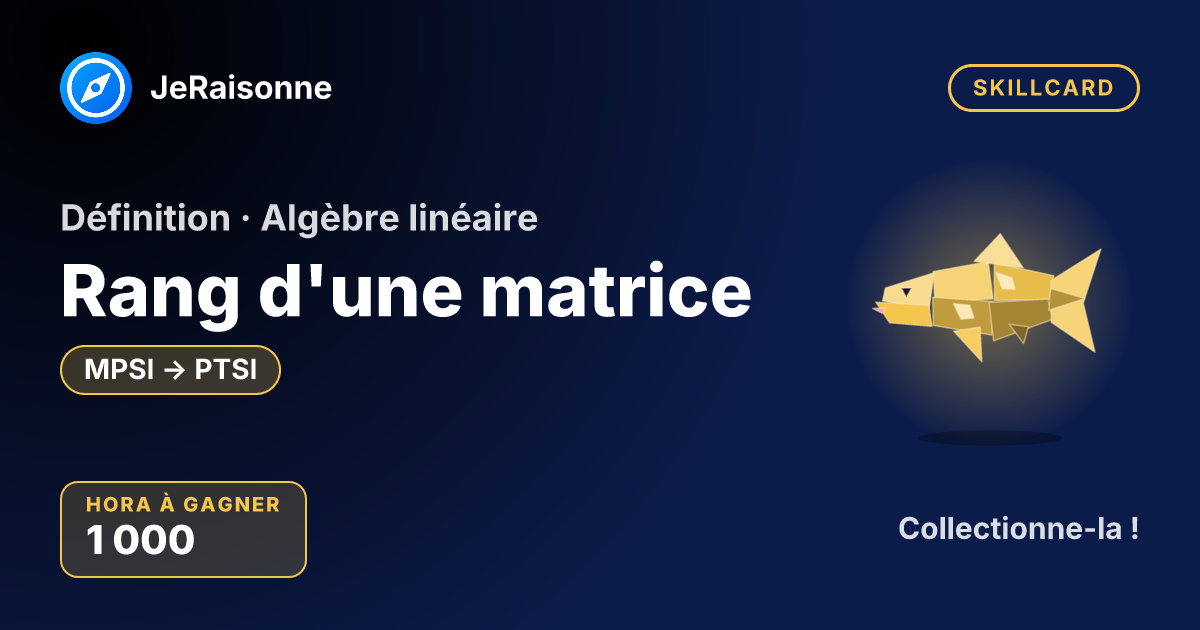 SKILLCARD « Rang d'une matrice » — MPSI à PTSI