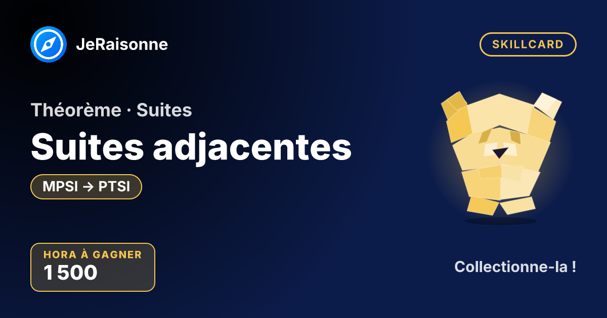 SKILLCARD « Suites adjacentes » — MPSI à PTSI