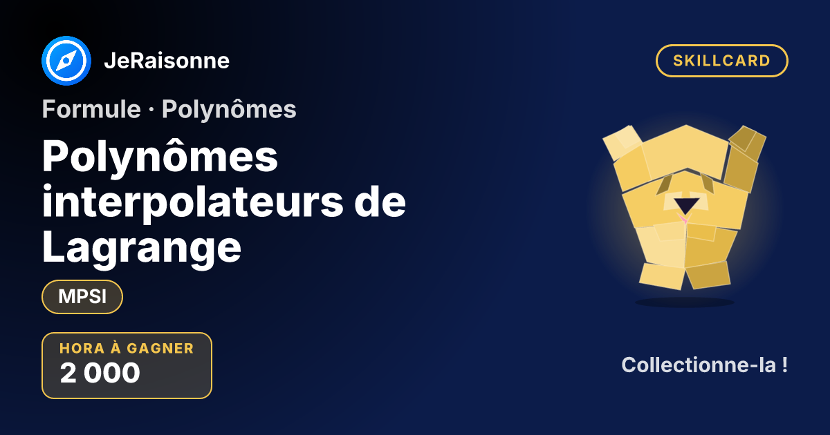 SKILLCARD « Polynômes interpolateurs de Lagrange » — MPSI