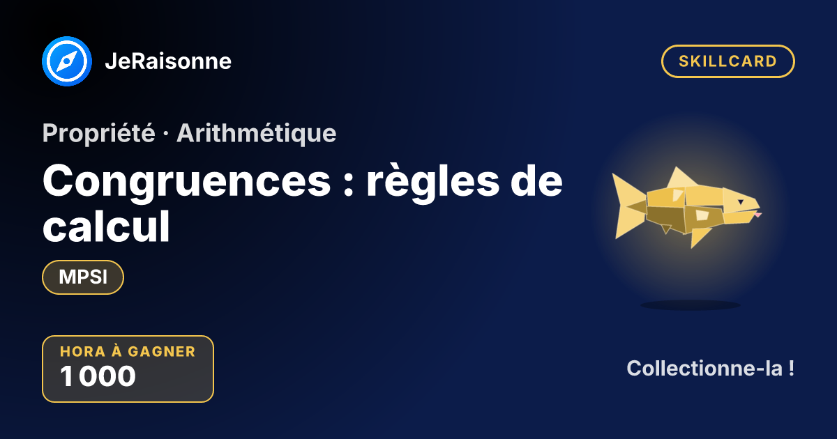 SKILLCARD « Congruences : règles de calcul » — MPSI