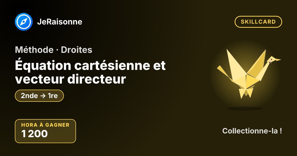 SKILLCARD « Équation cartésienne et vecteur directeur » — 2nde à 1ère