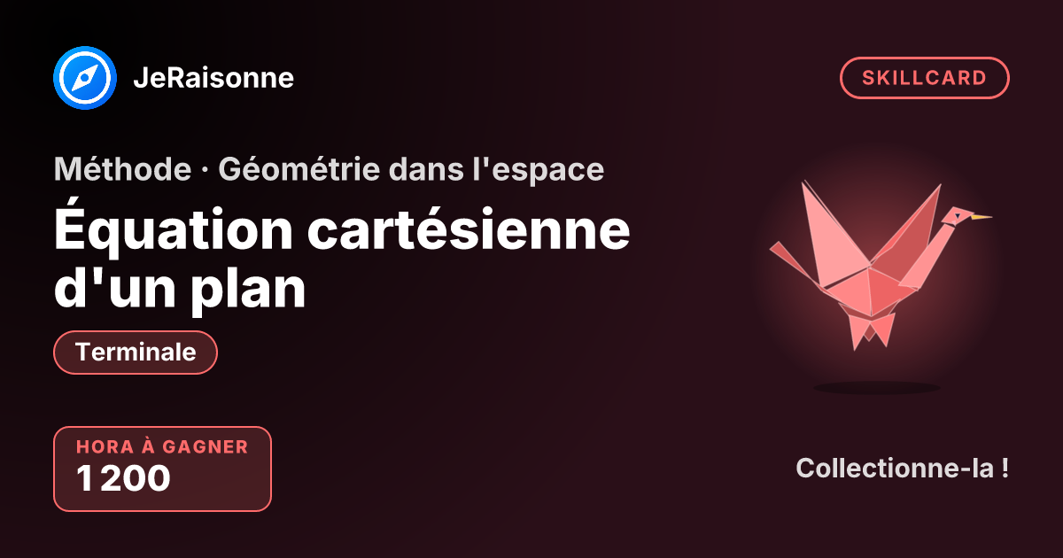 SKILLCARD « Équation cartésienne d'un plan » — Terminale