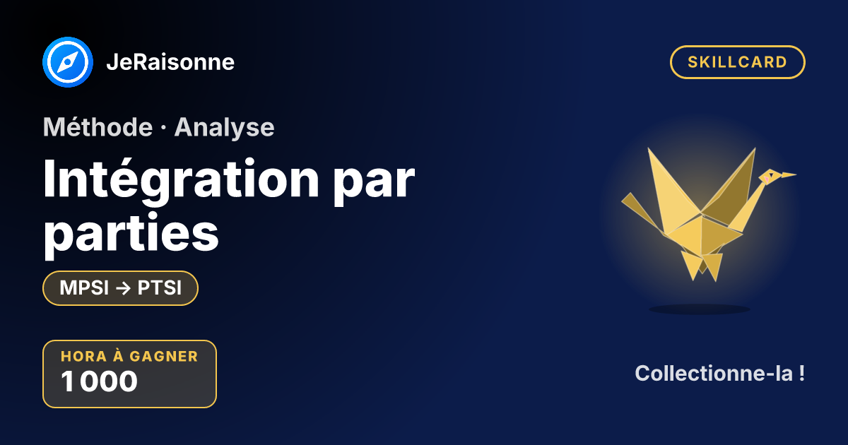 SKILLCARD « Intégration par parties » — MPSI à PTSI