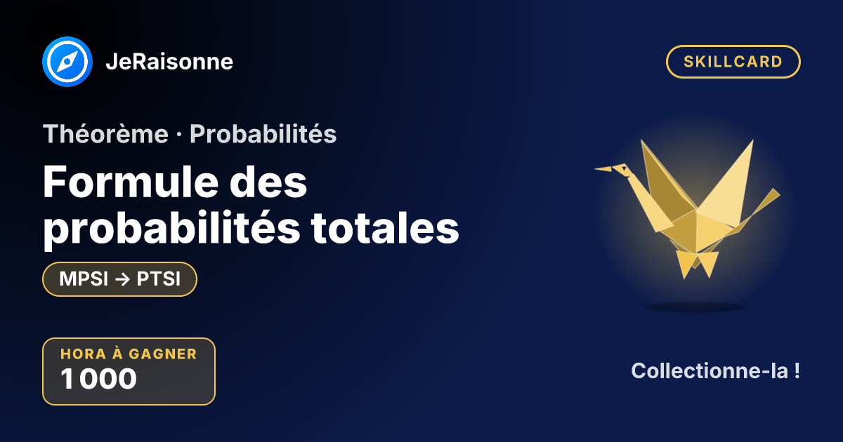 SKILLCARD « Formule des probabilités totales » — MPSI à PTSI